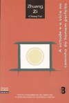 A virtude e o vício no caminho do homem perfeito - Zhuangzi