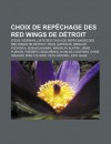 Choix de Rep Chage Des Red Wings de D Troit: Steve Yzerman, Liste Des Choix de Rep Chages Des Red Wings de D Troit, Pavel Datsiouk - Source Wikipedia