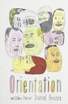 Orientation: And Other Stories - Daniel Orozco