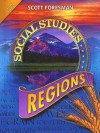 Social Studies 2008 Student Edition (Hardcover) Grade 4 Regions - Scott Foresman