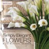 Simply Elegant Flowers with Michael George - Michael George, Bob Shuman