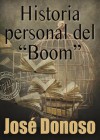 Historia personal del «Boom» - José Donoso