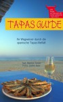 Tapas Guide - Wegweiser durch die spanische Tapas-Vielfalt. (German Edition) - Martina Zender, Günter Beer