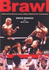 Brawl - Erich Krauss, Bret Aita