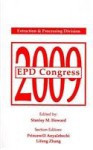 Epd Congress 2009: Proceedings Of Sessions And Symposia Sponsored By The Extraction & Processing Division (Epd) Of The Minerals, Metals & Marerials Society (Tms) Held Du - Stanley M. Howard, Princewill Anyalebechi, Lifeng Zhang