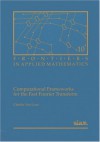 Computational Frameworks for the Fast Fourier Transform - Charles F. Van Loan