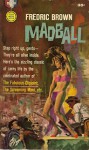 Madball - Fredric Brown, Mitchell Hooks