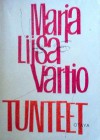 Tunteet - Marja-Liisa Vartio