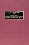 Life and Letters of Joseph Story: Associate Justice of the Supreme Court of the United States, and Dane Professor of Law at Harvard University - Joseph Story