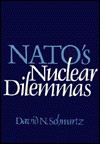 NATO's Nuclear Dilemmas - David N. Schwartz