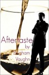 Aftertaste (Gay Romance) (Wine Tasting) - Brigham Vaughn