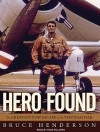 Hero Found: The Greatest POW Escape of the Vietnam War - Bruce Henderson, Todd McLaren