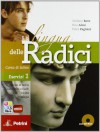 La lingua delle radici. Corso di latino. Esercizi. Con espansione online. Per le Scuole superiori. Con CD-ROM: LINGUA RADICI ED.ROSSA ES.1+CD - Tony Bove