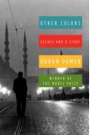 Other Colors - Orhan Pamuk, Maureen Freely