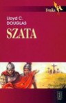 Szata - Lloyd C. Douglas