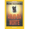 Anjo da Morte - Pedro Bandeira