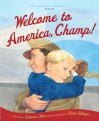 Welcome to America, Champ - Catherine Stier