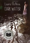 Dark Water - Laura McNeal