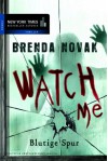 Watch Me - Blutige Spur (German Edition) - Brenda Novak, Maria Poets