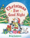 Christmas Eve Good Night - Doug Cushman