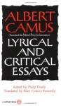 Lyrical and Critical Essays - Albert Camus