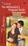 The Millionaire's Pregnant Bride (Texas Cattleman'S Club: The Last Bachelor) - Dixie Browning