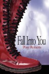 Fall Into You - Posy Roberts