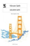 Golden Gate - Vikram Seth, Luca Dresda, Christian Raimo, Veronica Raimo