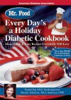 Mr. Food Every Day's a Holiday Diabetic Cooking - Art Ginsburg, Nicole Johnson