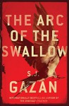 The Arc of the Swallow - S.J. Gazan