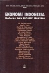 Ekonomi Indonesia: Masalah dan Prospek 1989/1990 - Moh. Arsjad Anwar, Sri-Edi Swasono, Iwan J. Azis