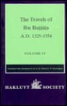 The Travels of Ibn Battuta: A. D. 1325-1354, Vol. 4 (Hakluyt Society, Second Series, 178) - Ibn Battuta, C.F. Beckingham