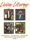 Living Liturgy: Spirituality, Celebration, and Catechesis for Sundays and Solemnities: Year A 2005 - Joyce Ann Zimmerman, Thomas A. Greisen, Kathleen Harmon