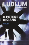 Il potere di Giano - Robert Ludlum, Jamie Freveletti, B. Porteri