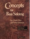 Concepts For Bass Soloing - Chuck Sher