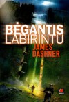 Bėgantis labirintu - James Dashner, Rasa Tapinienė