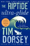 The Riptide Ultra-Glide: A Novel - Tim Dorsey