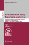 Virtual and Mixed Reality - Systems and Applications: International Conference, Virtual and Mixed Reality 2011, Held as Part of Hci International 2011, Orlando, FL, USA, July 9-14, 2011, Proceedings, Part II - Randall Shumaker