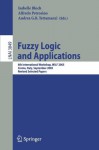 Fuzzy Logic and Applications: 6th International Workshop, WILF 2005, Crema, Italy, September 15-17, 2005, Revised Selected Papers (Lecture Notes in Computer ... / Lecture Notes in Artificial Intelligence) - Isabelle Bloch, Alfredo Petrosino, Andrea G.B. Tettamanzi