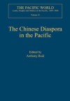 The Chinese Diaspora in the Pacific - Anthony Reid