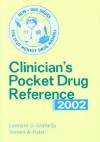 Clinician's Pocket Drug Reference 2002 - Leonard G. Gomella, Steven A. Haist