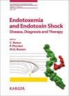 Endotoxemia and Endotoxin Shock: Disease, Diagnosis and Therapy - Claudio Ronco, Pasquale Piccinni, Mitchell H. Rosner