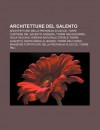 Architetture del Salento: Architetture Della Provincia Di Lecce, Torri Costiere del Salento, Egnazia, Torre San Giovanni, Roca Vecchia - Source Wikipedia