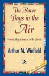 The Rover Boys in the Air - Arthur M. Winfield