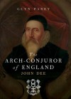 The Arch Conjuror of England - Glyn Parry