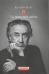 La notte sarà calma - Romain Gary, Riccardo Fedriga