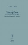 Alignment Change in Iranian Languages: A Construction Grammar Approach (Empirical Approaches to Language Typology) - Brian Haig, Mark Geoffrey Young