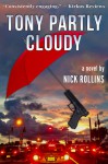 Tony Partly Cloudy - Nick Rollins