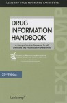 Drug Information Handbook: A Comprehensive Resource for all Clinicians and Healthcare Professionals - Lexi-Comp