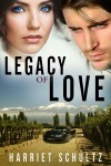 LEGACY OF LOVE - Harriet Schultz